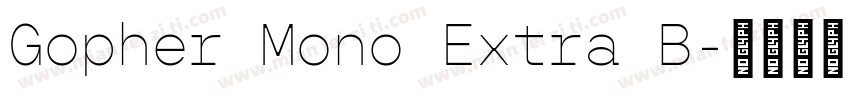 Gopher Mono Extra B字体转换